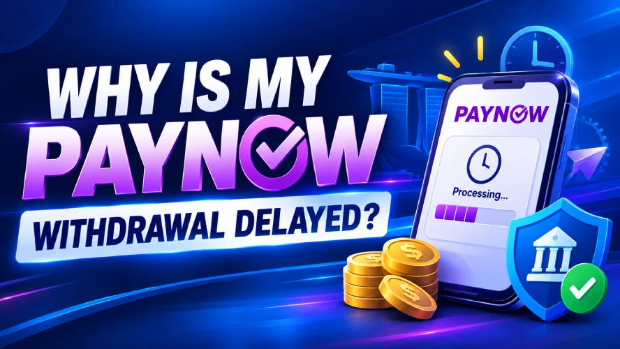 paynow withdrawal delayed
